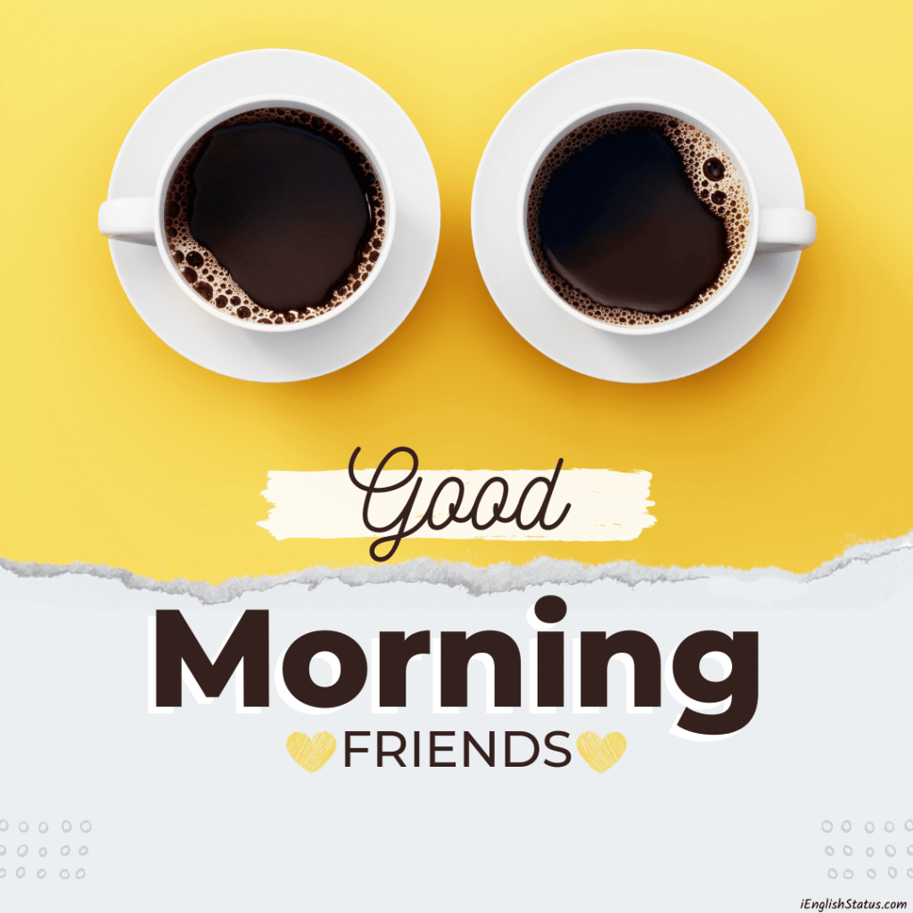 Friend Good Morning Images