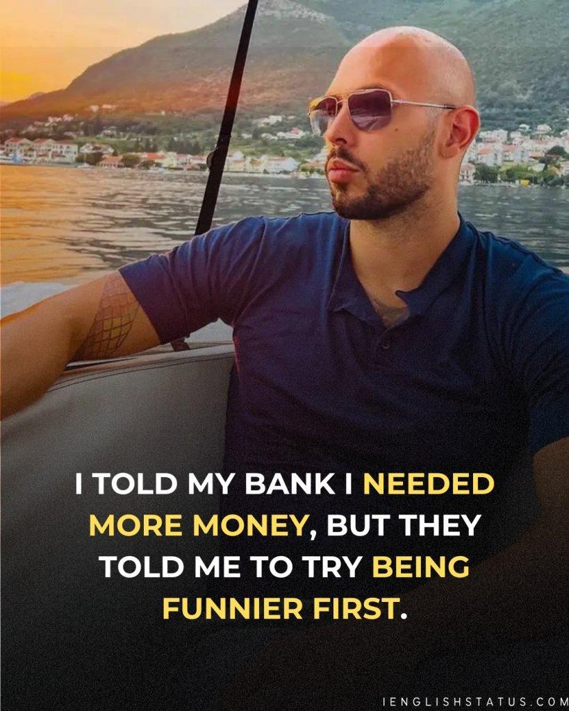 Funny Andrew Tate Quotes