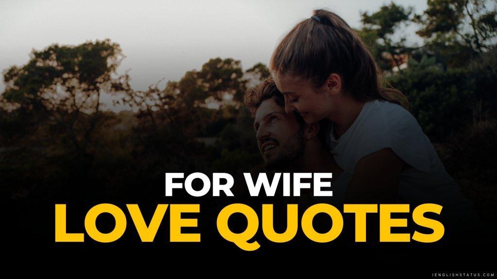 Love Quotes for Wife