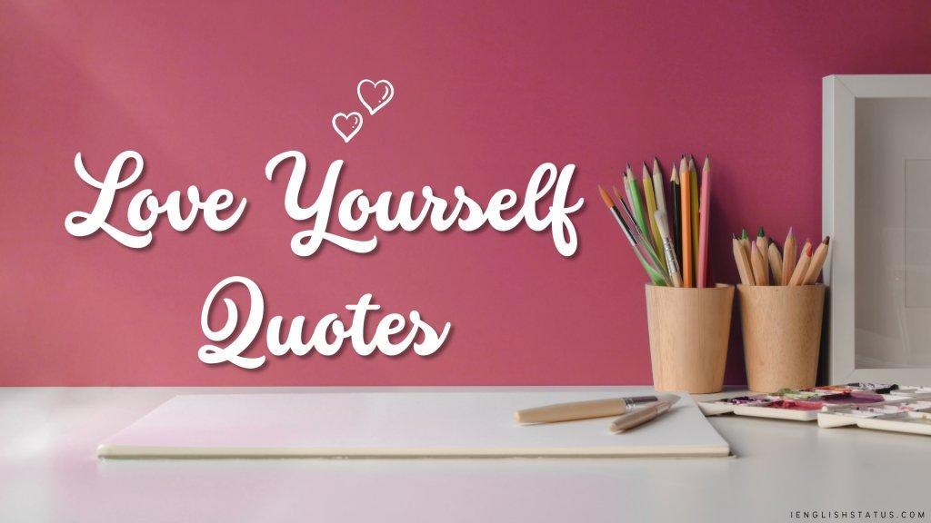 Love Yourself Quotes
